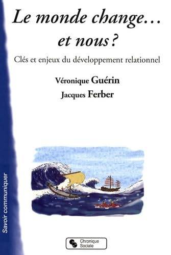 Le monde change et nous ?